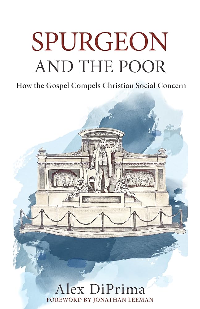 Spurgeon and the Poor: How the Gospel Compels Christian Social Concern cover image