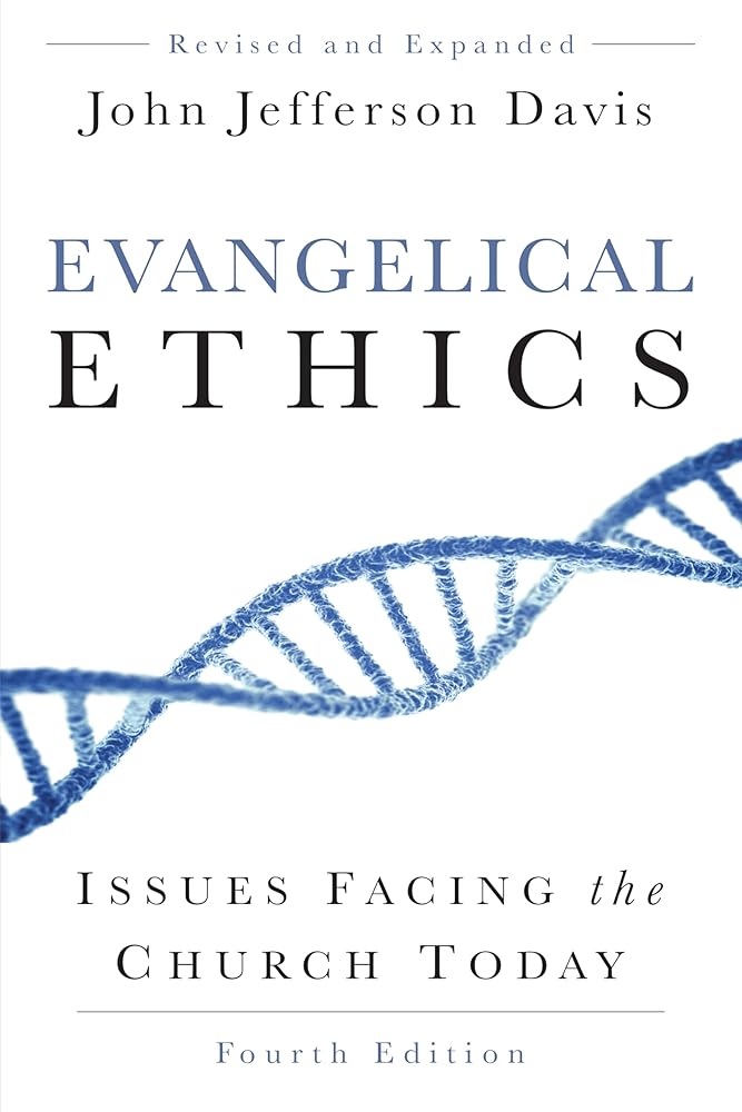 Evangelical Ethics: Issues Facing the Church Today, 4th ed. cover image