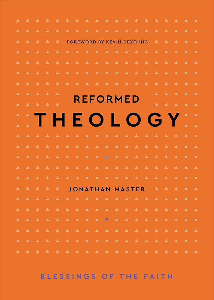 Reformed Theology (Blessings of the Faith) cover image