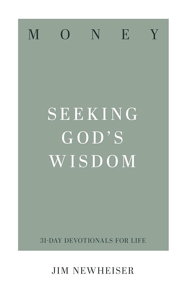 Money: Seeking God's Wisdom (31-Day Devotionals for Life) cover image