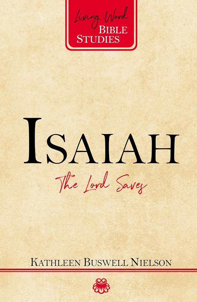 Isaiah: The Lord Saves (Living Word Bible Studies) cover image
