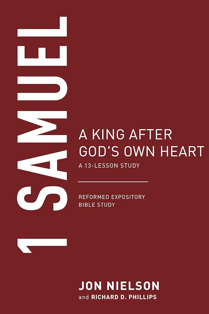 1 Samuel: A King after God's Own Heart (Reformed Expository Bible Studies) cover image