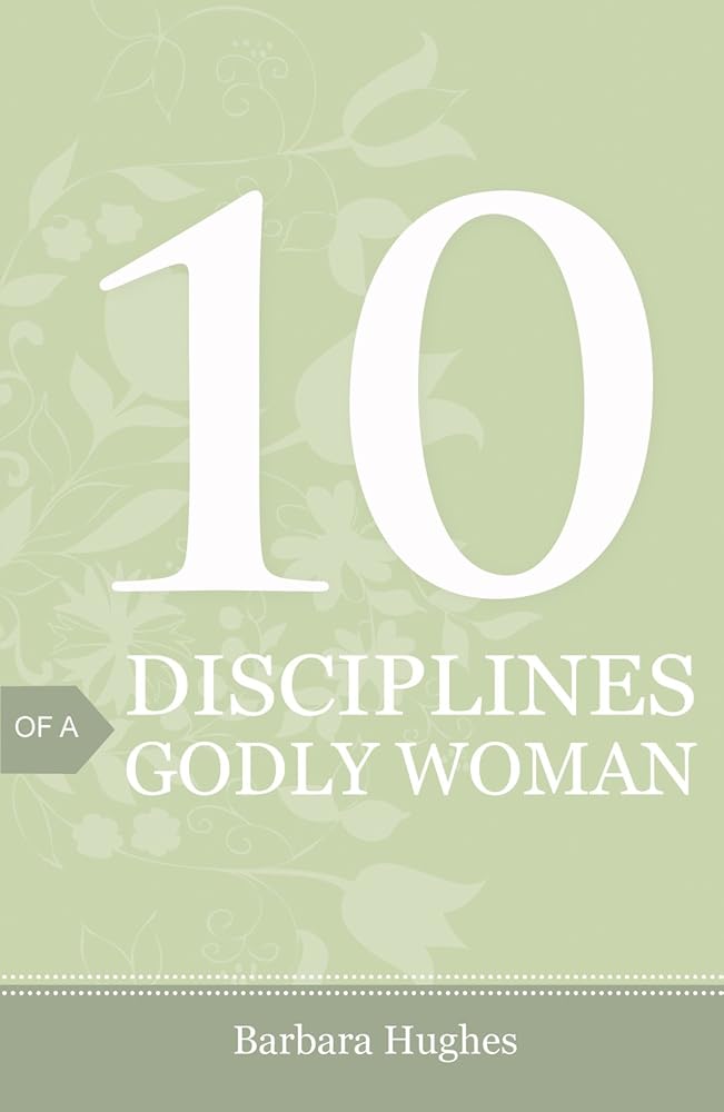 10 Disciplines of a Godly Woman (25-pack) cover image