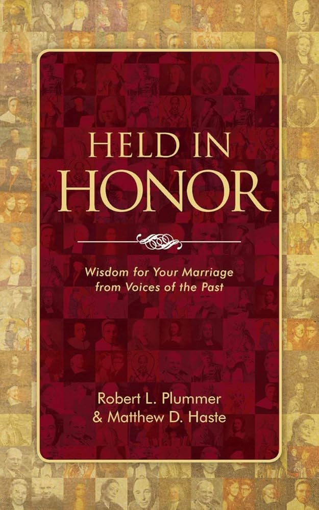 Held in Honor: Wisdom for Your Marriage from Voices of the Past cover image