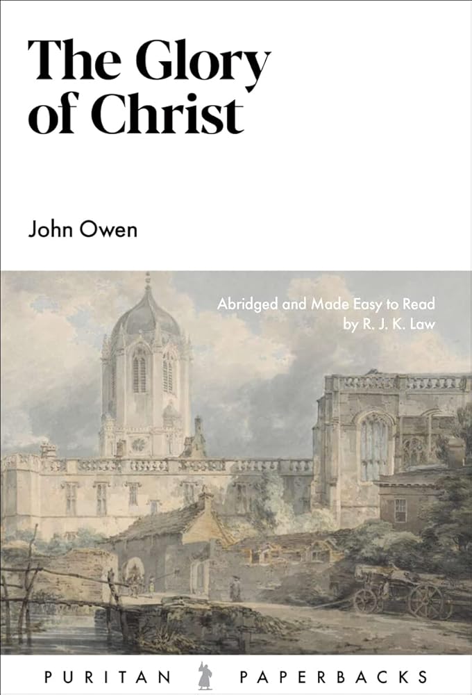 The Glory of Christ (Puritan Paperbacks) cover image