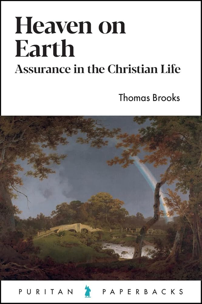 Heaven on Earth: Assurance in the Christian Life (Puritan Paperbacks) cover image