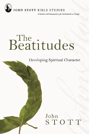 The Beatitudes Developing Spiritual Character - 2008 publication. cover image