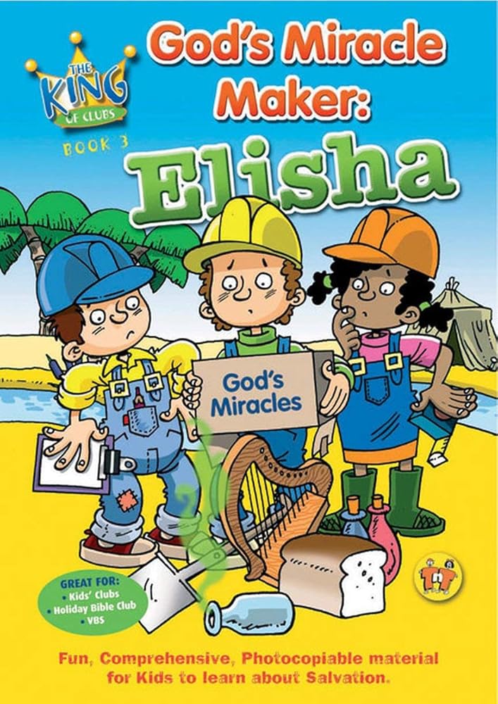 God's Miracle Maker: Elisha (On The Way) cover image