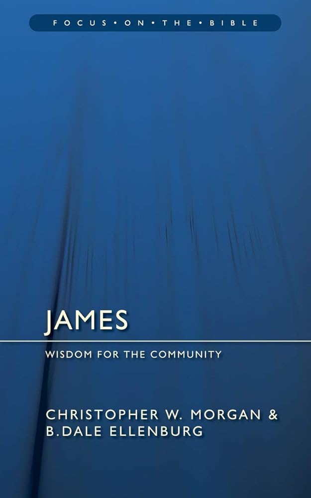 James: Wisdom for the Community (Focus on the Bible) cover image