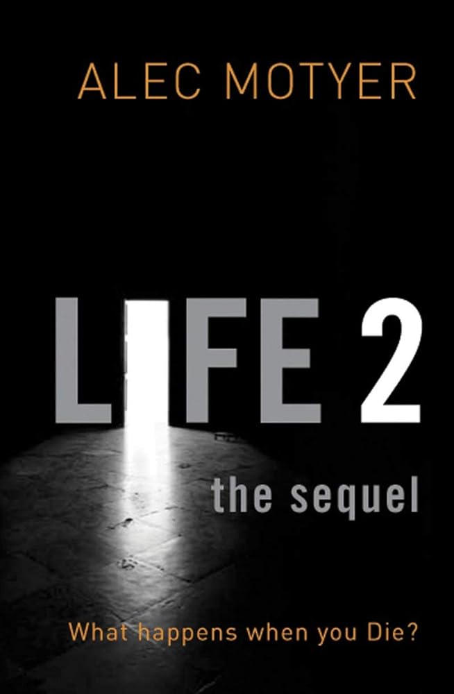 Life 2: The Sequel: What happens when you die? cover image
