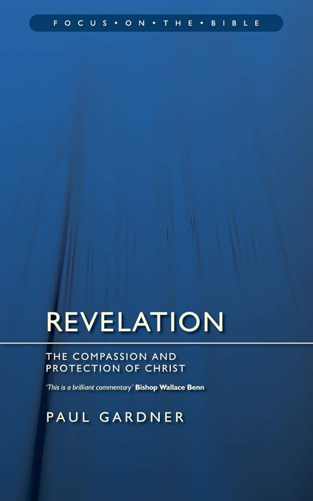 Revelation: The Compassion and Protection of Christ (Focus on the Bible) cover image