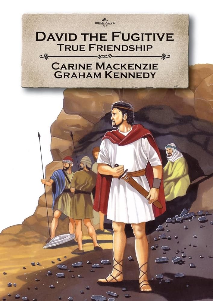 David the Fugitive: True friendship (Bible Alive) cover image