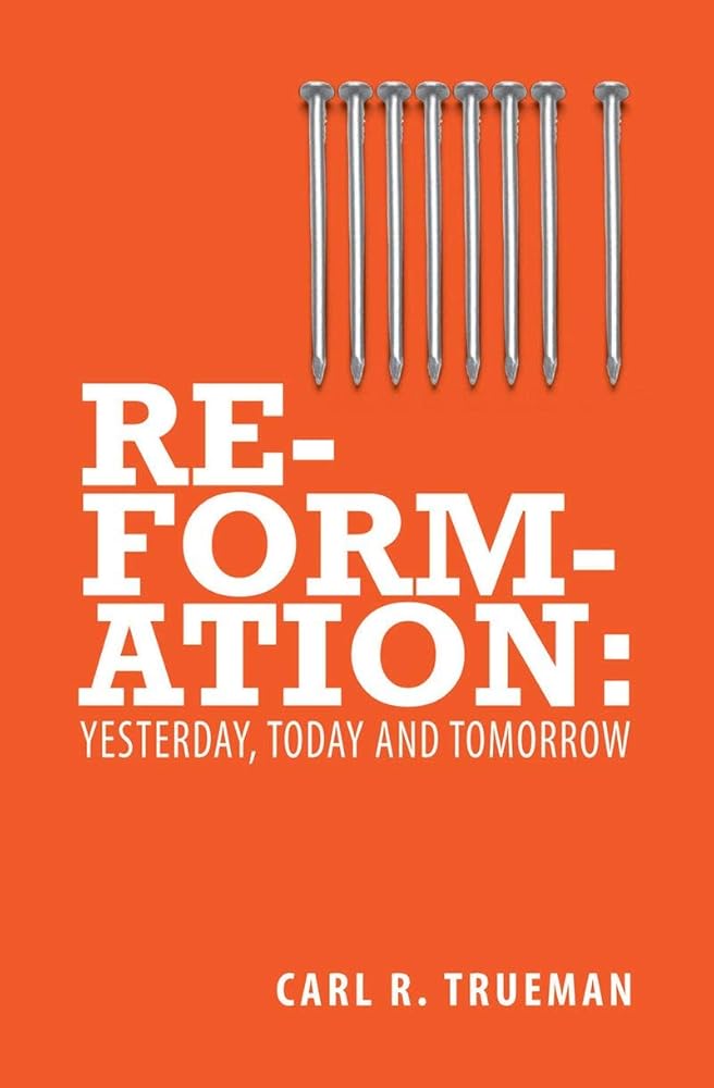 Reformation: Yesterday, Today and Tomorrow cover image