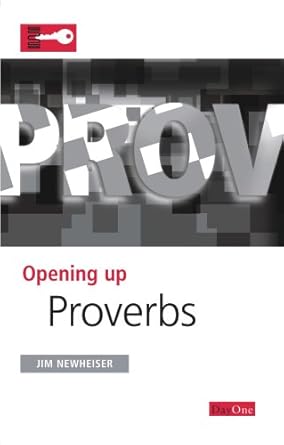 Opening up Proverbs (Opening Up the Bible) cover image