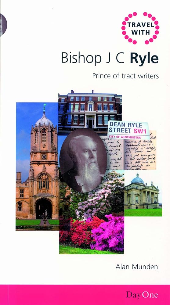 Travel with Bishop J.C. Ryle: Prince of Tract Writers cover image