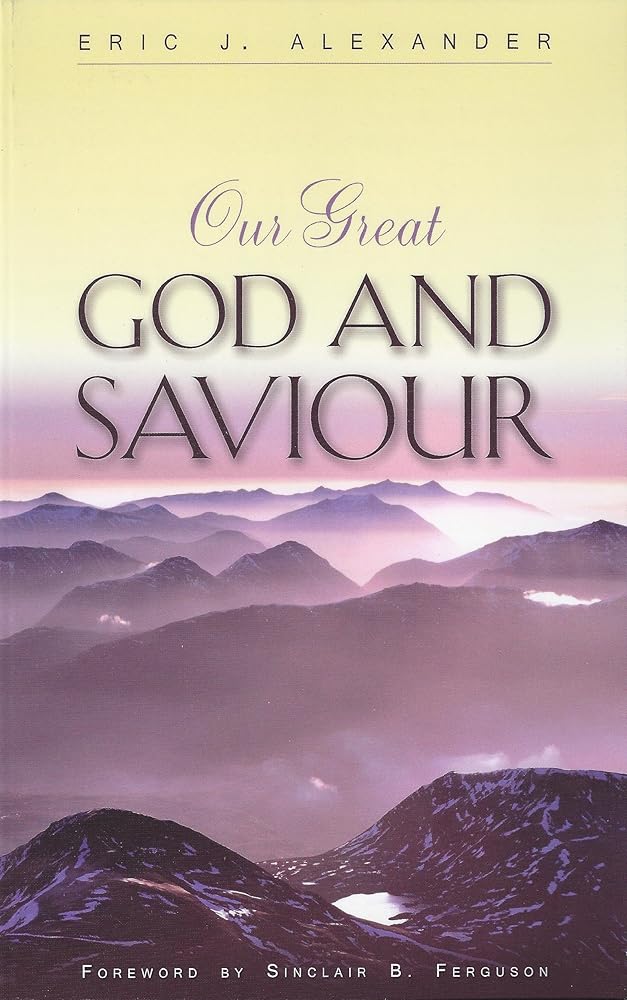 Our Great God and Saviour cover image