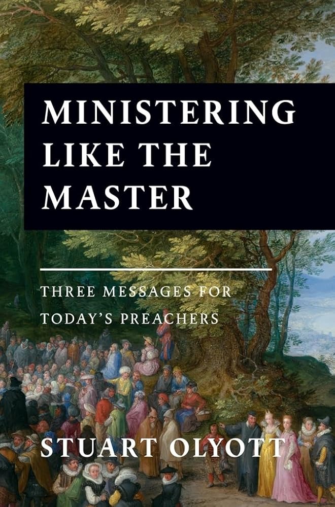 Ministering Like the Master: Three Messages for Today's Preachers cover image