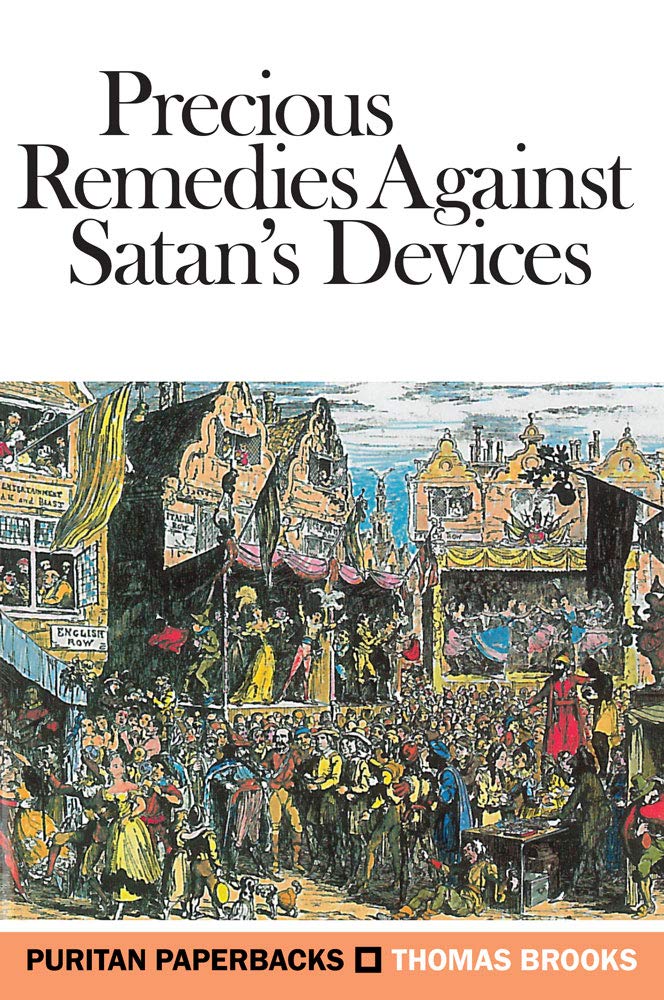 Precious Remedies Against Satan's Devices cover image