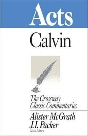 Acts (The Crossway Classic Commentaries) cover image