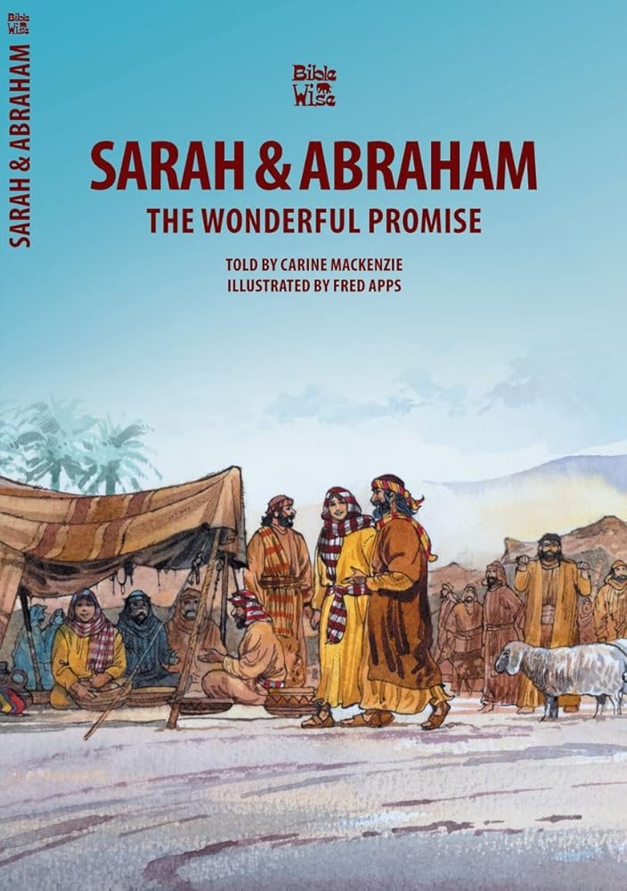 Sarah & Abraham: The Wonderful Promise (Bible Wise) cover image