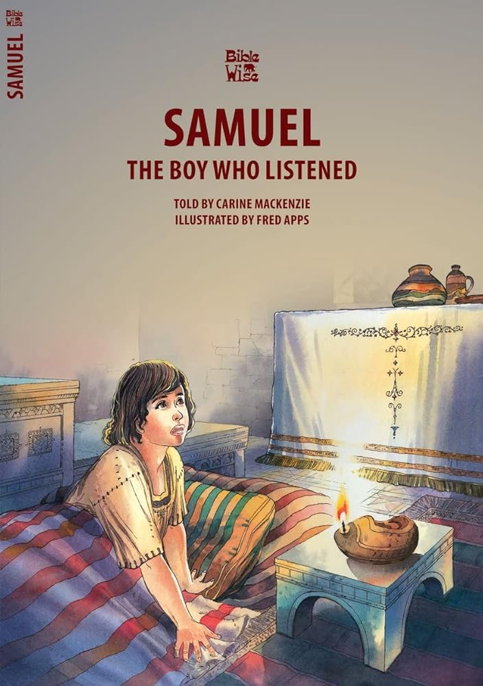 Samuel: The Boy Who Listened (Bible Wise) cover image