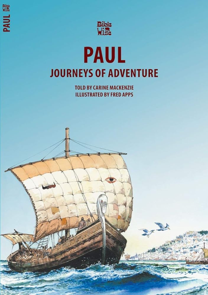 Paul: Journeys of Adventure (Bible Wise) cover image