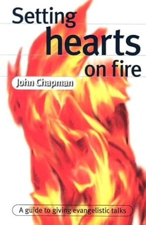 Setting Hearts on Fire: A Guide to Giving Evangelistic Talks cover image
