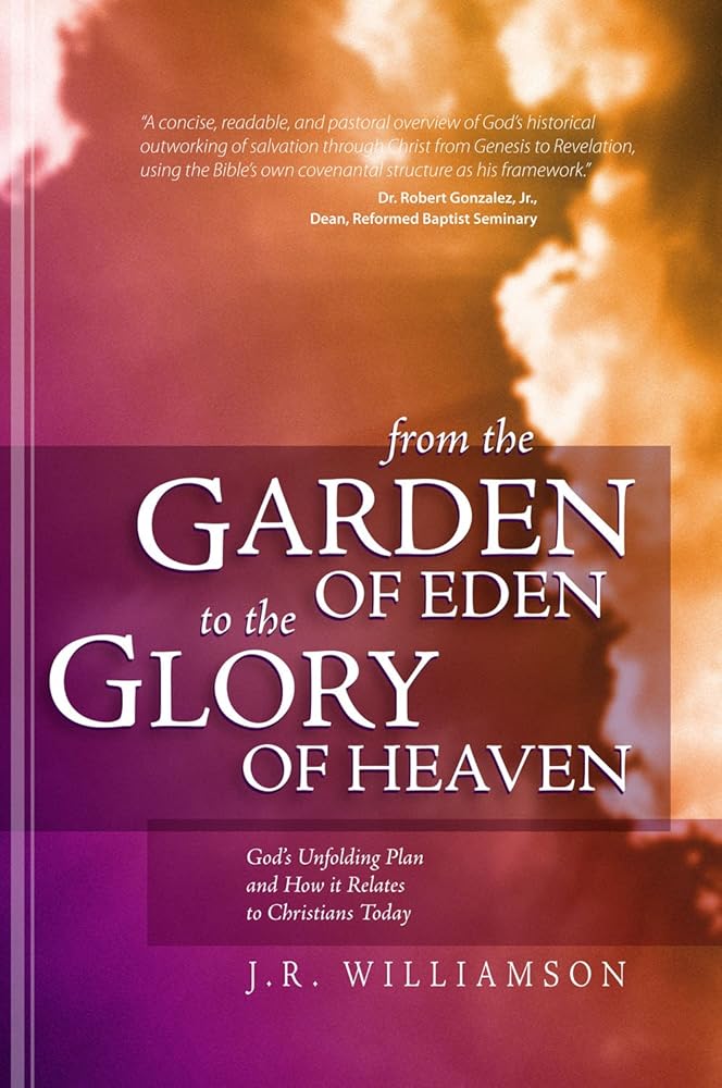 From the Garden of Eden to the Glory of Heaven cover image