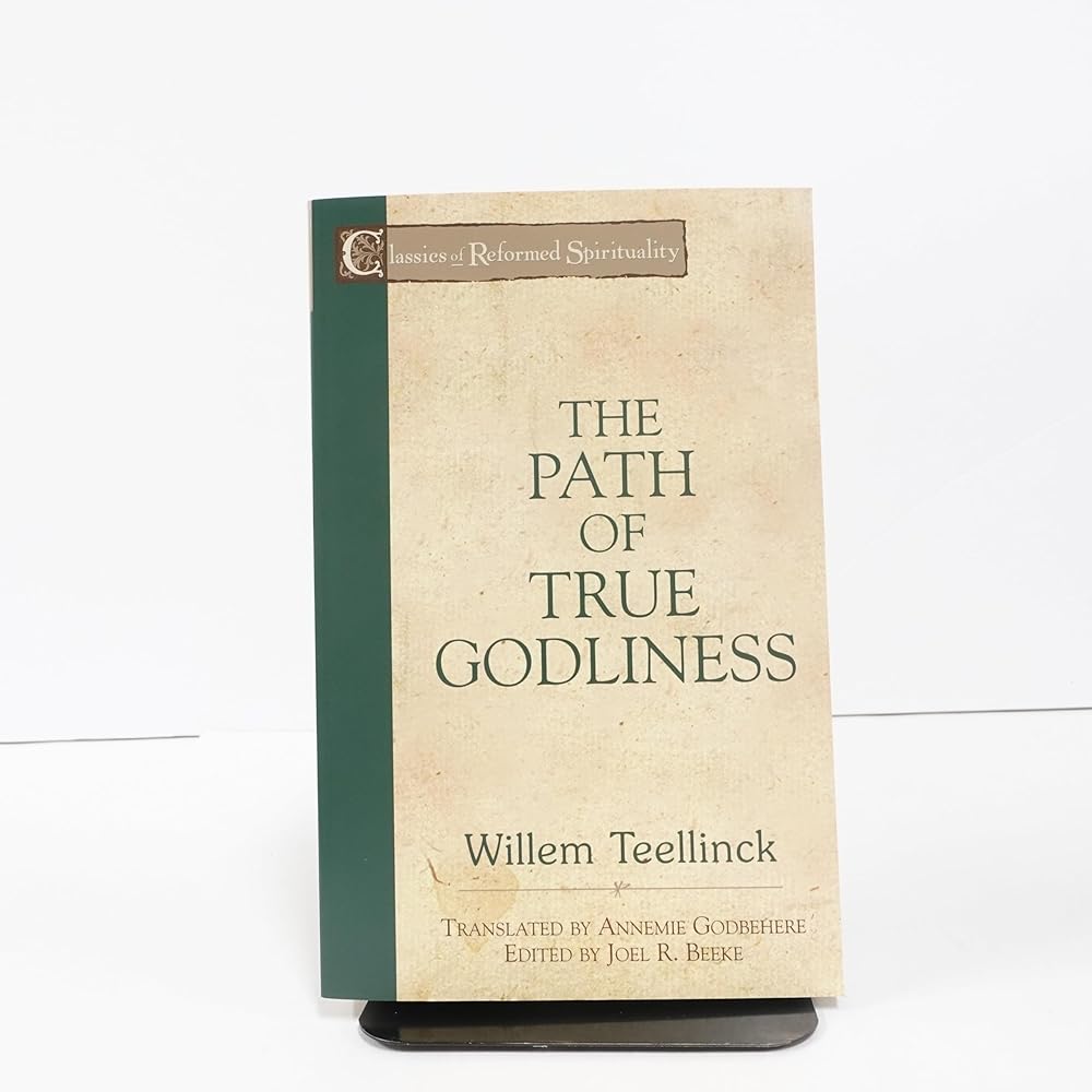 The Path of True Godliness - Classics of Reformed Spirituality cover image