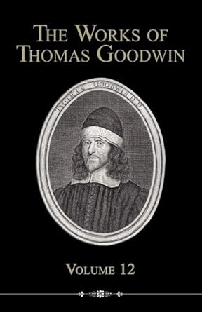 The Works of Thomas Goodwin cover image