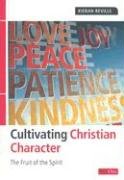 Cultivating Christian Character: The fruit of the Spirit cover image