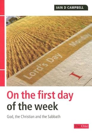 On the First Day of the Week: God, the Christian and the Sabbath cover image