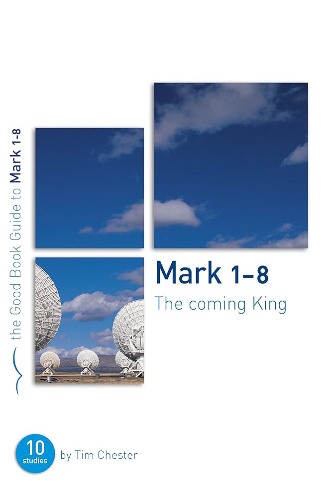 Mark 1-8: The Coming King cover image