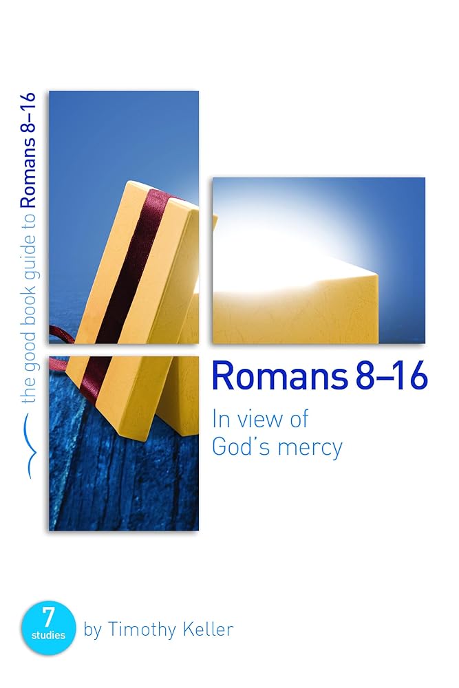 Romans 8-16: In view of God's mercy cover image