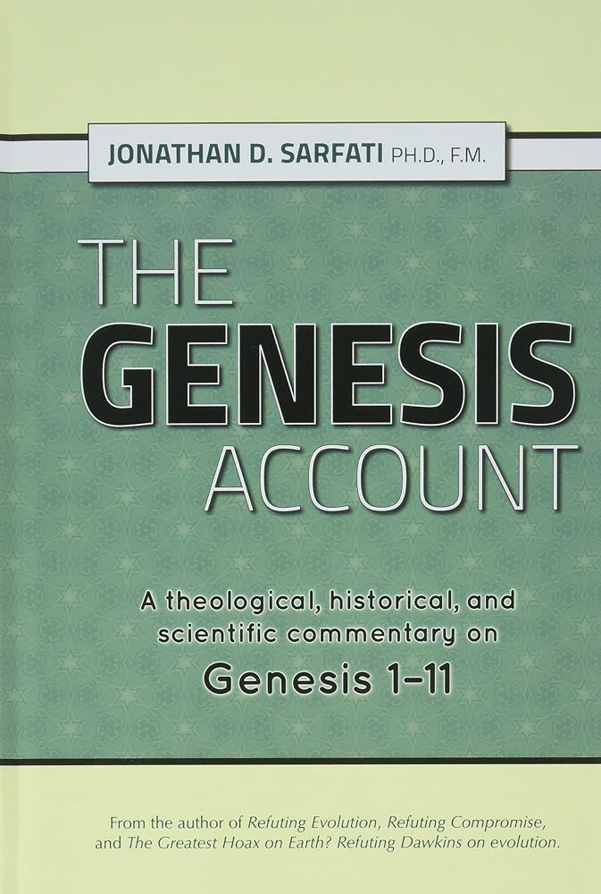 The Genesis Account: A theological, historical, and scientific commentary on Genesis 1-11 cover image