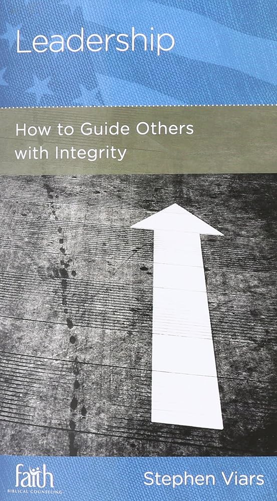 Leadership: How to Guide Others with integrity cover image