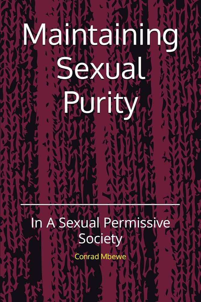 Maintaining Sexual Purity: In A Sexual Permissive Society cover image