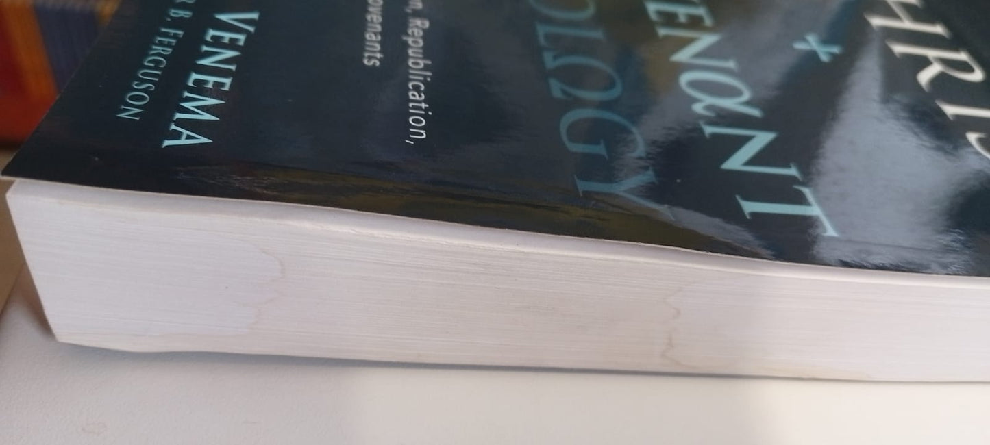 Christ and Covenant Theology: Essays on Election, Republication, and the Covenants (Water Damage)