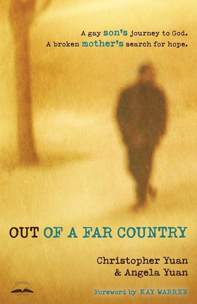 Out of a Far Country: A Gay Son's Journey to God. A Broken Mother's Search for Hope. cover image