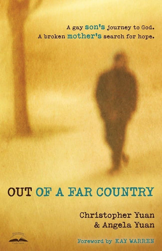 Out of a Far Country: A Gay Son's Journey to God. A Broken Mother's Search for Hope. cover image