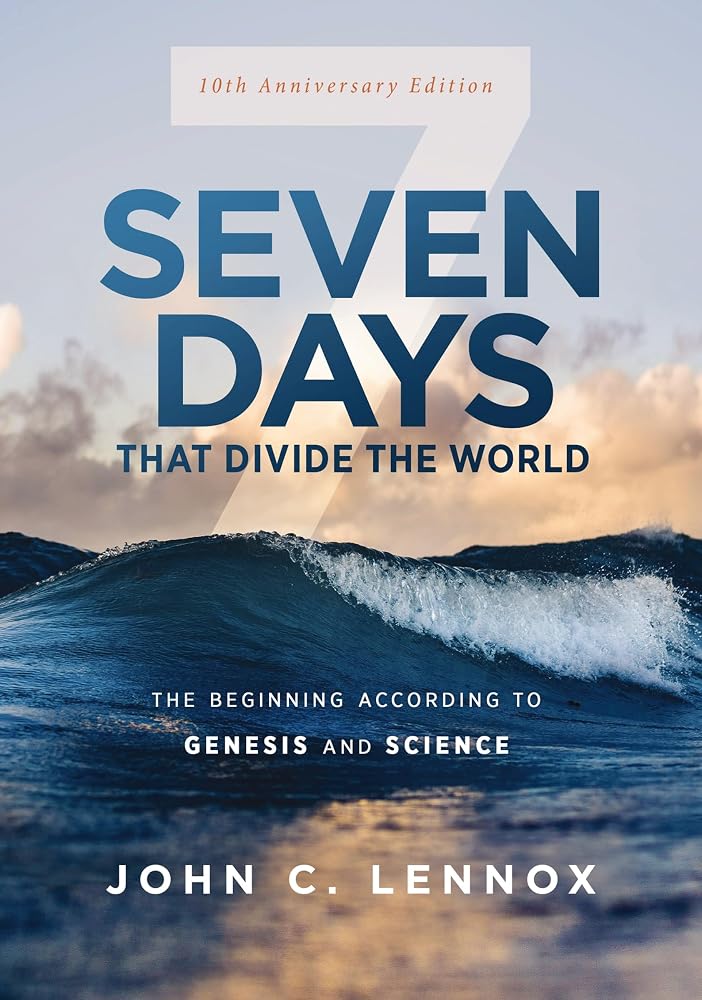 Seven Days that Divide the World, 10th Anniversary Edition: The Beginning According to Genesis and Science cover image