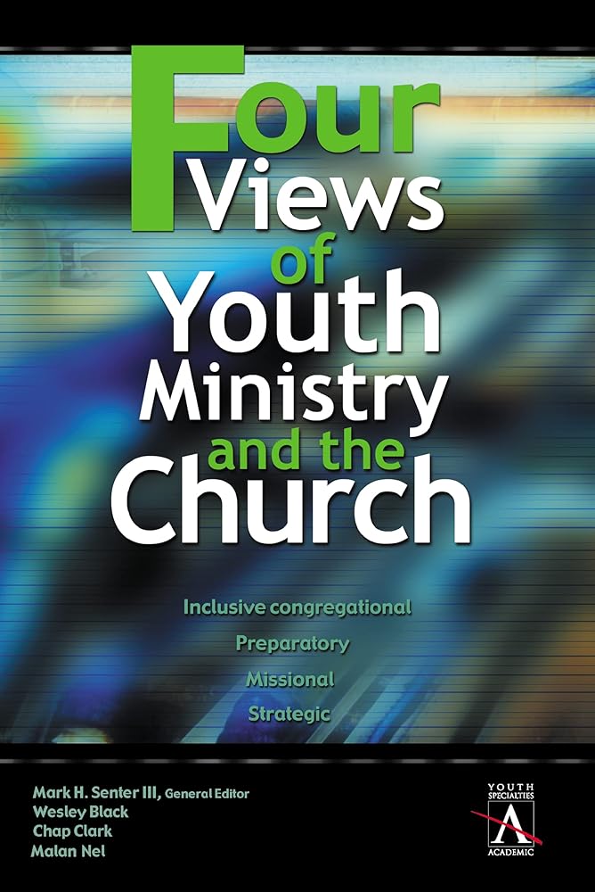 Four Views of Youth Ministry and the Church cover image