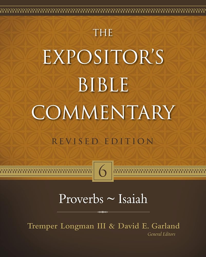 Proverbs–Isaiah (6) (The Expositor's Bible Commentary) cover image