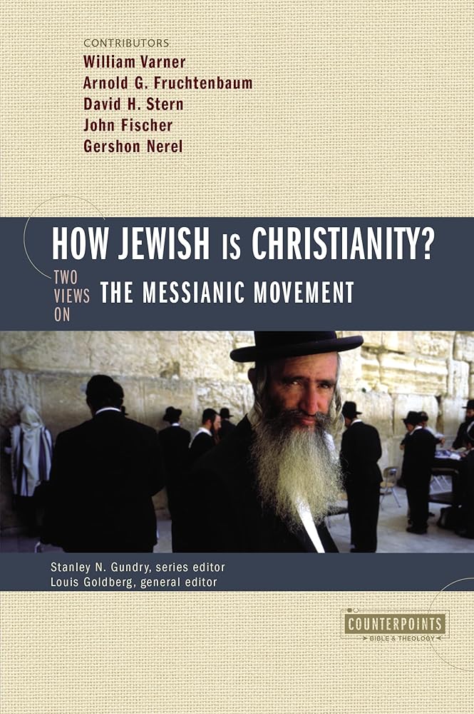 How Jewish Is Christianity?: 2 Views on the Messianic Movement (Counterpoints: Bible and Theology) cover image