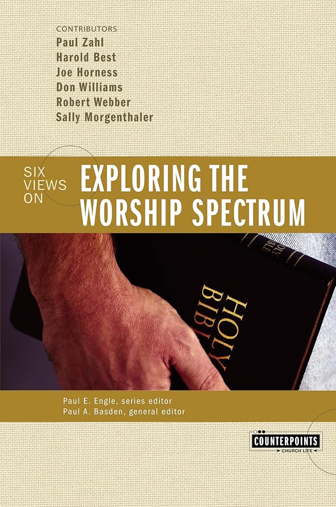 Exploring the Worship Spectrum: 6 Views cover image
