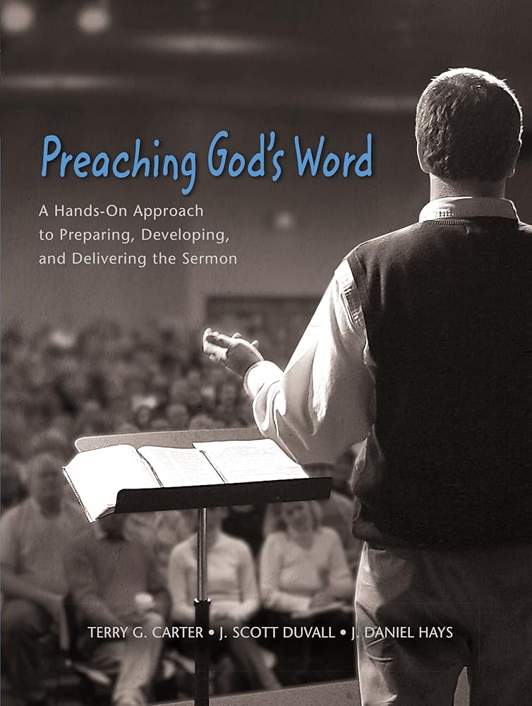 Preaching God's Word: A Hands-On Approach to Preparing, Developing, and Delivering the Sermon cover image