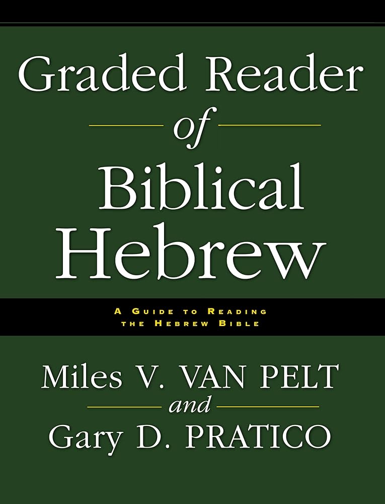Graded Reader of Biblical Hebrew: A Guide to Reading the Hebrew Bible cover image