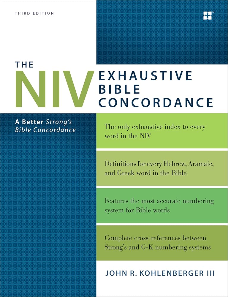 The NIV Exhaustive Bible Concordance, Third Edition: A Better Strong's Bible Concordance cover image