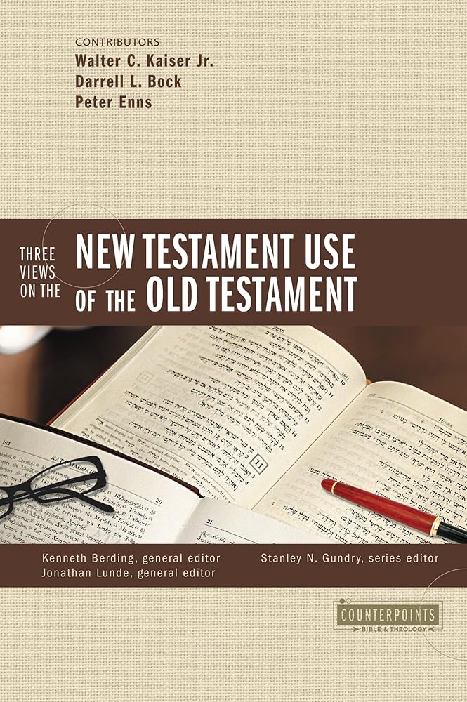 Three Views on the New Testament Use of the Old Testament (Counterpoints: Bible and Theology) cover image