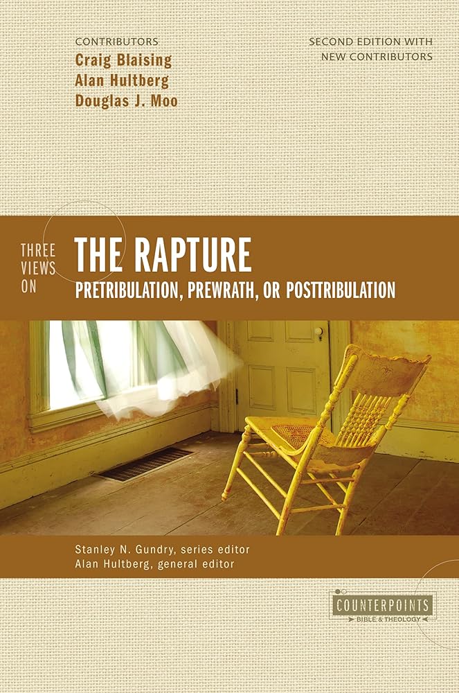 Three Views on the Rapture: Pretribulation, Prewrath, or Posttribulation (Counterpoints: Bible and Theology) cover image